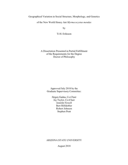 Geographical Variation in Social Structure, Morphology, and Genetics of the New World Honey Ant Myrmecocystus Mendax by Ti H. E