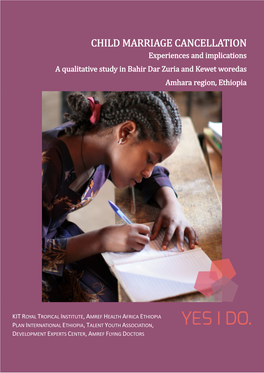 CHILD MARRIAGE CANCELLATION Experiences and Implications a Qualitative Study in Bahir Dar Zuria and Kewet Woredas Amhara Region, Ethiopia