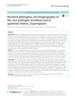 Resolved Phylogeny and Biogeography of the Root Pathogen Armillaria and Its Gasteroid Relative, Guyanagaster Rachel A
