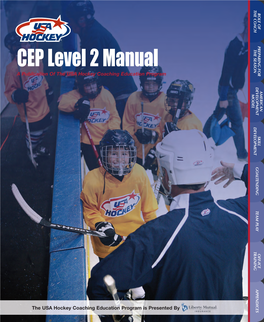 CEP Level 2 Manual AMERICAN OFF-ICE ROLE of PREPARING for SKILL TEAM PLAY the SEASON DEVELOPMENT DEVELOPMENT GOALTENDING TRAINING APPENDICES the COACH MODEL