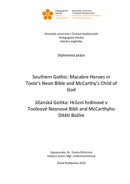 Southern Gothic: Macabre Heroes in Toole's Neon Bible and Mccarthy's Child of God