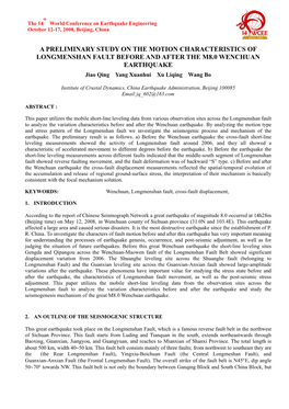 A PRELIMINARY STUDY on the MOTION CHARACTERISTICS of LONGMENSHAN FAULT BEFORE and AFTER the M8.0 WENCHUAN EARTHQUAKE Jiao Qing Yang Xuanhui Xu Liqing Wang Bo