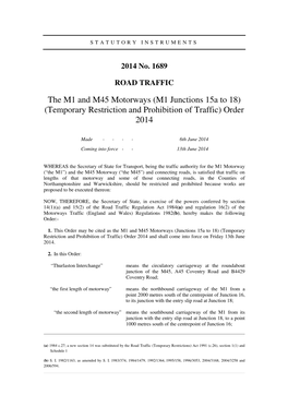 The M1 and M45 Motorways (M1 Junctions 15A to 18) (Temporary Restriction and Prohibition of Traffic) Order 2014