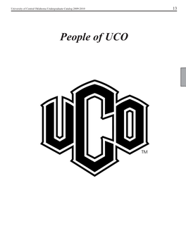 People of UCO 14 University of Central Oklahoma Undergraduate Catalog 2009-2010 Executive Officers People of UCO W