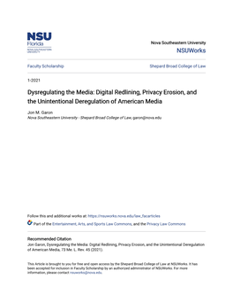 Digital Redlining, Privacy Erosion, and the Unintentional Deregulation of American Media