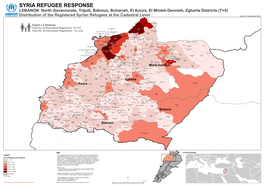 Syria Refugee Response; Lebanon North Governorate, Tripoli, Batroun, Bcharreh, El Koura, El Minieh-Dennieh, Zgharta Districts