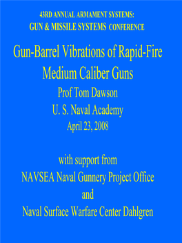 Gun-Barrel Vibrations of Rapid-Fire Medium Caliber Guns Prof Tom Dawson U