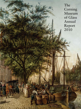 The Corning Museum of Glass Annual Report 2010