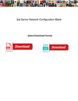 Sql Server Network Configuration Blank