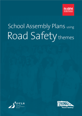 School Assembly Plans Using Road Safety Themes