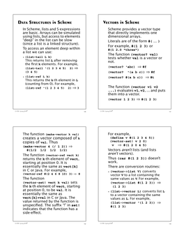 Data Structures in Scheme Vectors in Scheme in Scheme, Lists and S-Expressions Scheme Provides a Vector Type Are Basic