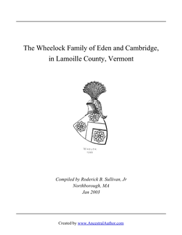 The Wheelock Family of Eden and Cambridge, in Lamoille County, Vermont