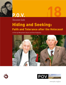 P.O.V. 1S 8 Discussion Guide Hiding and Seeking: Faith and Tolerance After the Holocaust a Film by Menachem Daum and Oren Rudavsky