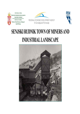 Senjski Rudnik Town of Miners and Industrial Landscape