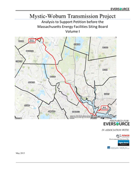 Mystic-Woburn Transmission Project Analysis to Support Petition Before the Massachusetts Energy Facilities Siting Board Volume I