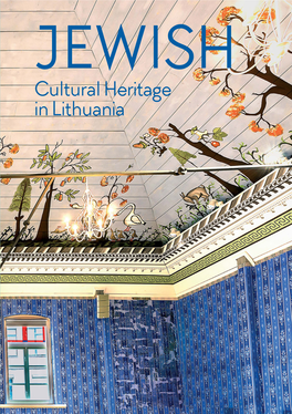 JEWISH Cultural Heritage in Lithuania Contents