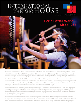 INTERNATIONAL at the UNIVERSITY of Chicago HOUSE Annual Report on Activities 2013 – 2014