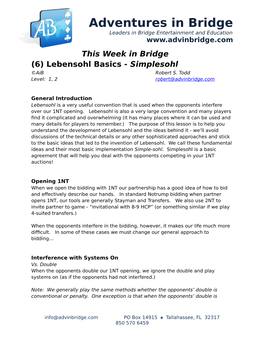 Adventures in Bridge Leaders in Bridge Entertainment and Education This Week in Bridge (6) Lebensohl Basics - Simplesohl ©Aib Robert S