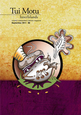 Tui Motu Interislands Monthly Independent Catholic Magazine September 2011 | $6