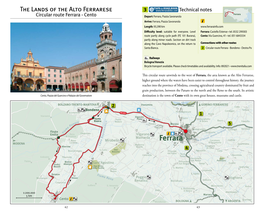 The Lands of the Alto Ferrarese 3 Technical Notes Ferrara Circular Route Ferrara - Cento Depart: Ferrara, Piazza Savonarola Arrive: Ferrara, Piazza Savonarola