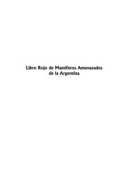 Libro Rojo De Mamíferos Amenazados De La Argentina