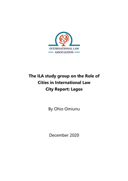 The ILA Study Group on the Role of Cities in International Law City Report: Lagos by Ohio Omiunu December 2020