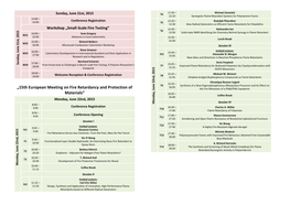 „15Th European Meeting on Fire Retardancy and Protection of the Fire Behaviour of a PA66/PA6 Copolymer Materials“ 16:05 – Coffee Break 16:40 Monday, June 22Nd, 2015