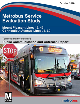 Public Outreach Summary I | P a G E Metrobus Service Evaluation Study: Mount Pleasant Line (42/43) and Connecticut Avenue Line (L1/L2)