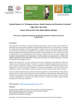 Parallel Session 14: ”Enlarging Choices: Artistic Freedom and Diversity of Contents” 3 May 2019, 16H-17H30 Venue: African Union HQ, Addis Abbeba, Ethiopia