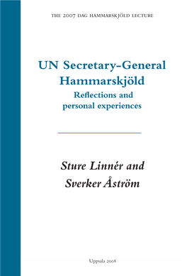 UN Secretary-General Hammarskjöld Sture Linnér and Sverker Åström