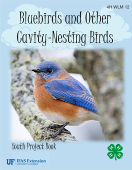 Bluebirds and Other Cavity-Nesting Birds Home, Tweet Home