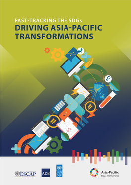 Fast-Tracking the Sdgs: Driving Asia-Pacific Transformations