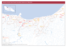 Solomon Islands Flash Floods: Evacuation Centres As at 3 May 2014