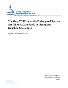 The Gray Wolf Under the Endangered Species Act (ESA): a Case Study in Listing and Delisting Challenges