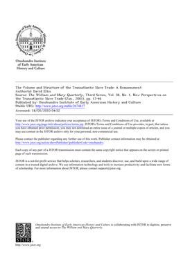 The Volume and Structure of the Transatlantic Slave Trade: a Reassessment Author(S): David Eltis Source: the William and Mary Quarterly, Third Series, Vol