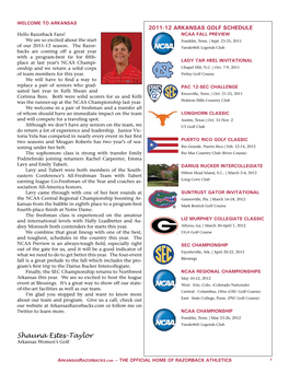 2011-12 ARKANSAS GOLF SCHEDULE Hello Razorback Fans! NCAA FALL PREVIEW We Are So Excited About the Start Franklin, Tenn