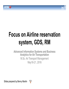 Focus on Airline Reservation System, GDS, RM