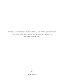 Hydrodynamic Fractionation of Minerals and Textures in Submarine Fans: Quantitative Analysis from Outcrop, Experimental, and Subsurface Studies