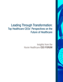 Leading Through Transformation: Top Healthcare Ceos’ Perspectives on the Future of Healthcare