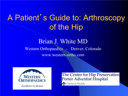 Arthroscopy of the Hip for Femoracetabular Impingement (FAI)