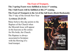 The Feast of Trumpets. the 3 Spring Feasts Were Fulfilled at Jesus 1St Coming