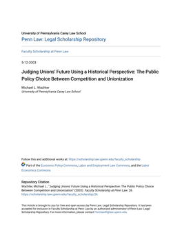 Judging Unions' Future Using a Historical Perspective: the Public Policy Choice Between Competition and Unionization