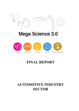 Automotive Sector Is a Foresight Study on the Future Possibilities of the Automotive Industry, Both Locally and Globally, As the World Moves Towards the Year 2050