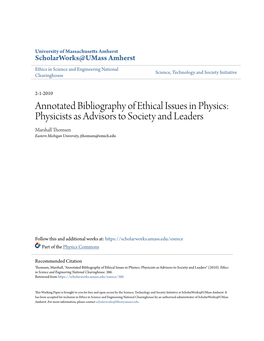 Annotated Bibliography of Ethical Issues in Physics: Physicists As Advisors to Society and Leaders Marshall Thomsen Eastern Michigan University, Jthomsen@Emich.Edu
