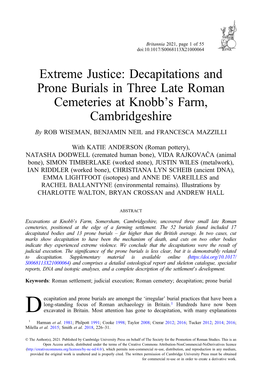 Extreme Justice: Decapitations and Prone Burials in Three Late Roman Cemeteries at Knobb’S Farm, Cambridgeshire by ROB WISEMAN, BENJAMIN NEIL and FRANCESCA MAZZILLI