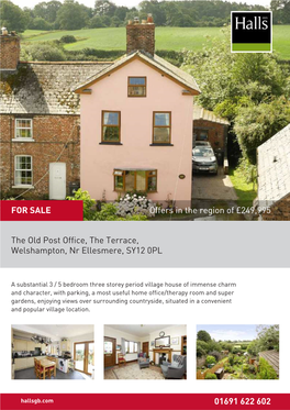The Old Post Office, the Terrace, Welshampton, Nr Ellesmere, SY12 0PL