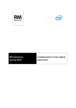 RM Seminars Spring 2013 Collaboration in the Digital Classroom