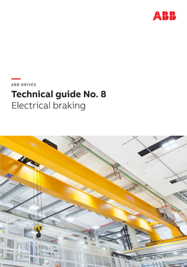 — Technical Guide No. 8 Electrical Braking