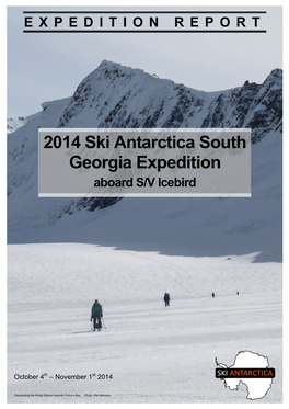 2014 Ski Antarctica South Georgia Expedition Report