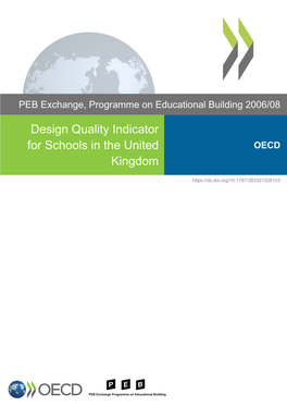 Design Quality Indicator for Schools in the United Kingdom PEB Exchange 2006/8 © OECD 2006 Design Quality Indicator for Schools in the United Kingdom